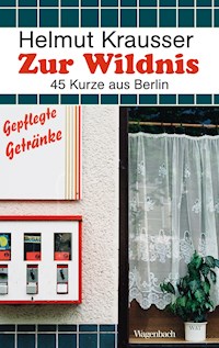 Zur Wildnis - Helmut Krausser - ebook