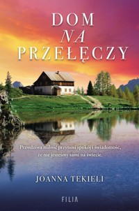 Dom na przełęczy - Joanna Tekieli - ebook + audiobook + książka