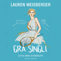 Gra singli - Lauren Weisberger - ebook + audiobook + książka