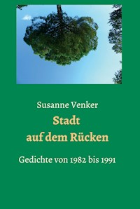 Stadt auf dem Rücken - Susanne Venker - ebook