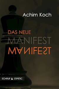 Das neue Manifest - Achim Koch - ebook
