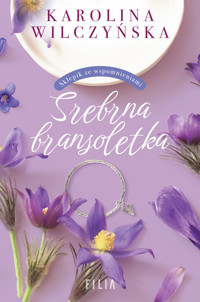 Srebrna bransoletka - Karolina Wilczyńska - ebook + audiobook + książka