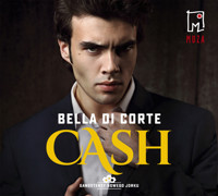 Cash - Bella Di Corte - ebook + audiobook