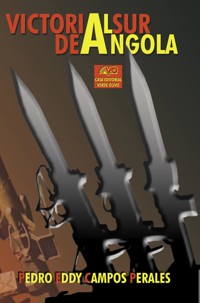 Victoria al Sur de Angola - Pedro Eddy Campos Perales - ebook