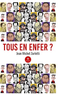 Tous en enfer ? - Jean Michel Zurletti - ebook