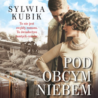 Pod obcym niebem - Kubik Sylwia - ebook + audiobook + książka
