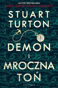 Demon i mroczna toń - Stuart Turton - ebook + książka