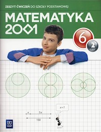 Matematyka 2001 6 Zeszyt ćwiczeń Część 2 - Chodnicki Jerzy, Dąbrowski Mirosław, Pfeiffer Agnieszka - książka