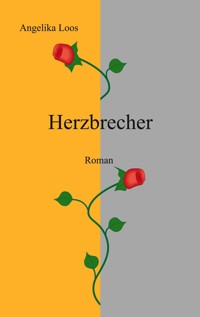 Herzbrecher - Angelika Loos - ebook