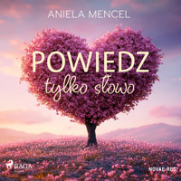 Powiedz tylko słowo - Aniela Mencel - audiobook + książka