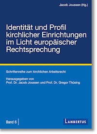 Identität und Profil kirchlicher Einrichtungen im Licht europäischer Rechtsprechung -  - ebook