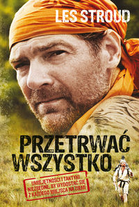 Przetrwać wszystko - Les Stroud - książka