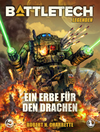 BattleTech Legenden 09 - Ein Erbe für den Drachen - Robert N. Charrette - ebook