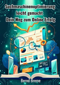 Suchmaschinenoptimierung leicht gemacht - Bernd Breme - ebook