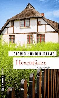 Hexentänze - Sigrid Hunold-Reime - ebook