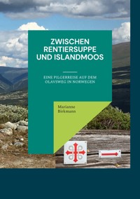 Zwischen Rentiersuppe und Islandmoos - Marianne Birkmann - ebook