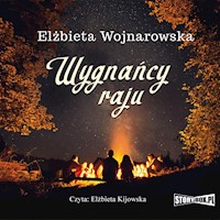 Wygnańcy raju - Elżbieta Wojnarowska - audiobook