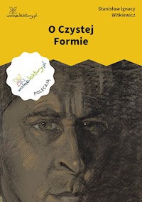 O Czystej Formie - Stanisław Ignacy Witkiewicz - ebook + audiobook