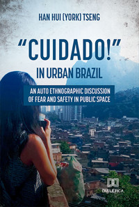 "Cuidado!" in urban Brazil - Han Hui (York) Tseng - ebook