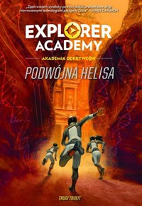 Explorer Academy: Akademia Odkrywców. Podwójna Helisa. Tom 3 - Trudi Trueit - ebook + książka