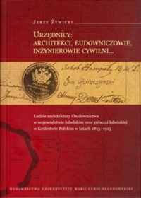 Urzędnicy architekci budowniczowie inżynierowie cywilni - Żywicki Jerzy - książka
