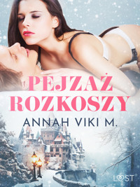 Pejzaż rozkoszy – zimowe opowiadanie erotyczne - Annah Viki M - ebook