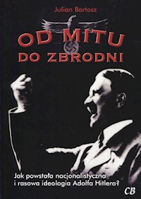 Od mitu do zbrodni - Bartosz Julian - książka
