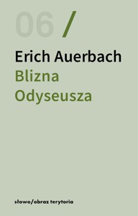 Blizna Odyseusza. Eseje i listy - Erich Auerbach - książka