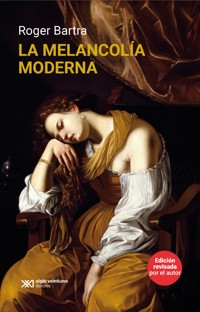La melancolía moderna - Bartra Roger - ebook