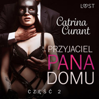 Przyjaciel Pana Domu 2 – opowiadanie erotyczne BDSM - Catrina Curant - ebook + audiobook