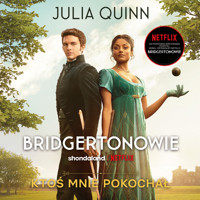 Ktoś mnie pokochał /Bridgertonowie - Julia Quinn - audiobook