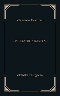 Spotkanie z karłem - Zbigniew Gordziej - ebook