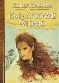 Księżycowe widmo - Karen Robards - ebook