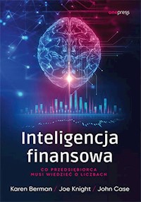Inteligencja finansowa. - Berman Karen, Knight Joe, Case John - książka