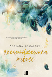 Niespodziewana miłość - Adriana Kowalczyk - ebook + audiobook + książka