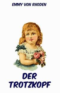 Der Trotzkopf - Emmy von Rhoden - ebook