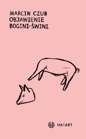 Objawienie bogini-świni - Marcin Czub - ebook + książka