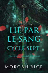 Lié par le sang : Cycle sept (Tome 7 de la série Lié par le sang) - Rice Morgan - ebook