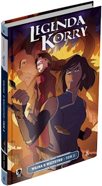 Legenda Korry Wojna o wszystko Tom 2 - DiMartino Michael, Koh Irene - książka