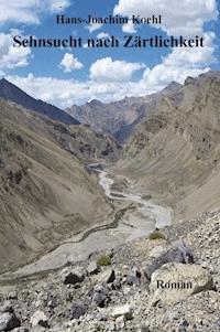 Sehnsucht nach Zärtlichkeit - Hans-Joachim Koehl - ebook