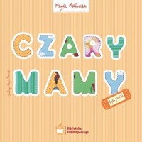 Czary mamy - Magda Małkowska - książka