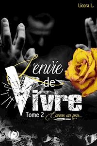 L'envie de vivre - Tome 2 - Licora L. - ebook