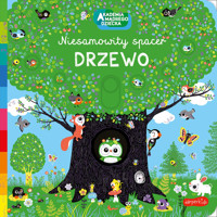 Drzewo. Akademia mądrego dziecka. Niesamowity spacer - zbiorowa praca - książka