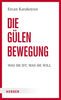 Die Gülen Bewegung - Ercan Karakoyun - ebook
