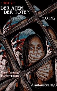 Der Atem der Toten - N.O. Pity - ebook