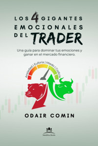 Los 4 Gigantes Emocionales Del Trader - Odair Comin - ebook