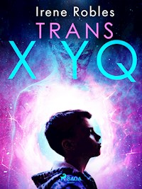 Trans XYQ - Irene Robles - ebook