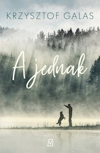 A jednak - Galas Krzysztof - ebook + książka