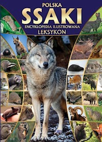 Polska ssaki encyklopedia ilustrowana leksykon -  - książka