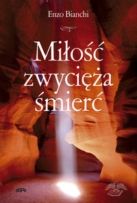 Miłość zwycięża śmierć - Enzo Binachi - książka